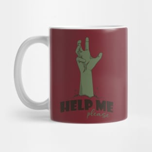 Help Me Please scary funny halloween Mug